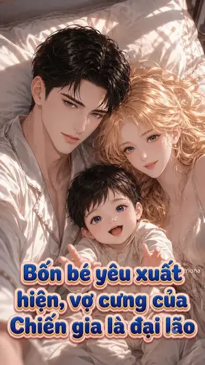 Ảnh bìa của Bốn Bé Yêu Xuất Hiện, Vợ Cưng Của Chiến Gia Là Đại Lão