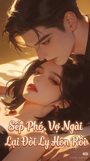 Ảnh bìa của Sếp Phó Vợ Ngài Lại Đòi Ly Hôn Rồi
