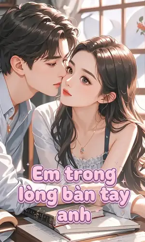 Ảnh bìa của Em Trong Lòng Bàn Tay Anh