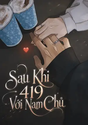 Ảnh bìa của Sau Khi 419 Với Nam Chủ