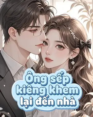 Ảnh bìa của Ông Sếp Kiêng Khem Lại Đến Nhà
