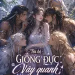 Xuyên Không Thú Thế: Tôi Bị Giống Đực Vây Quanh Sủng Ái