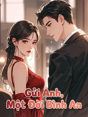 Ảnh bìa của Gửi Anh, Một Đời Bình An