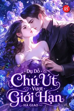 Ảnh bìa của Dụ Dỗ Chú Út Vượt Giới Hạn